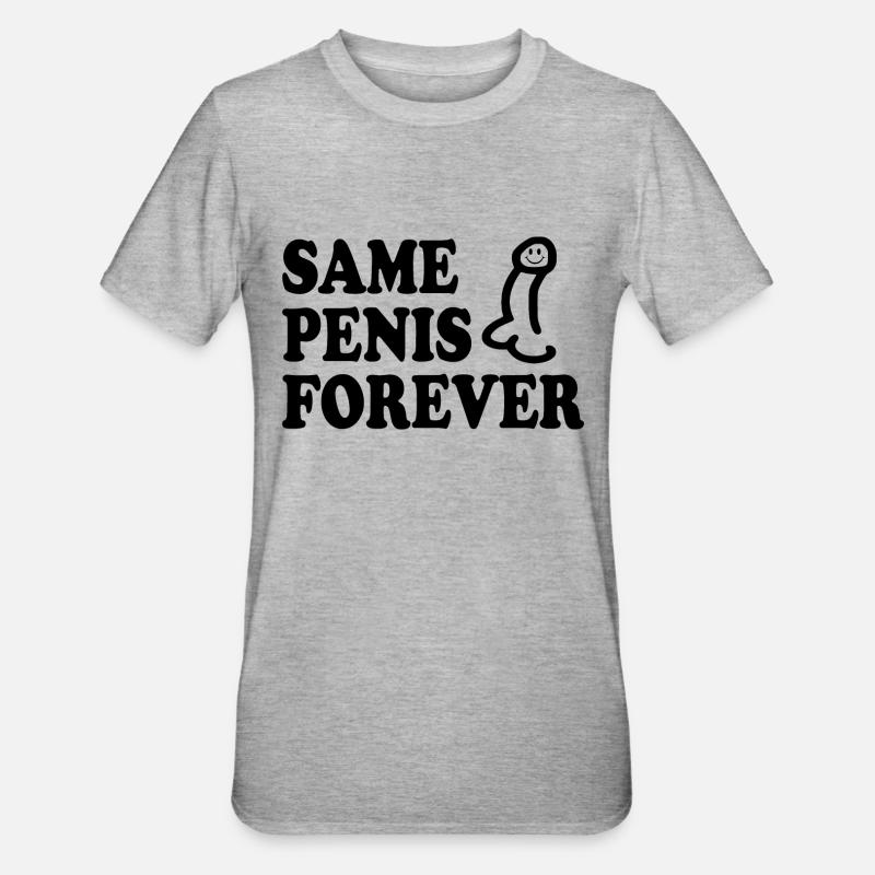 Same penis forever - Unisex Polycotton T-Shirt - heather grey