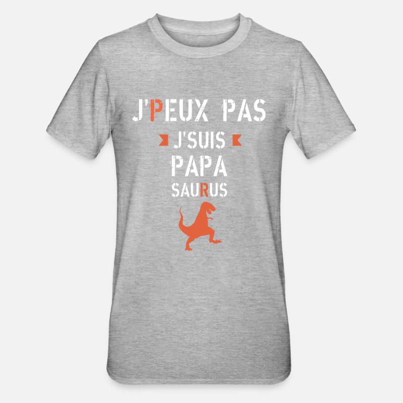 J peux pas je suis papa saurus - T-shirt polycoton Unisexe - gris chiné