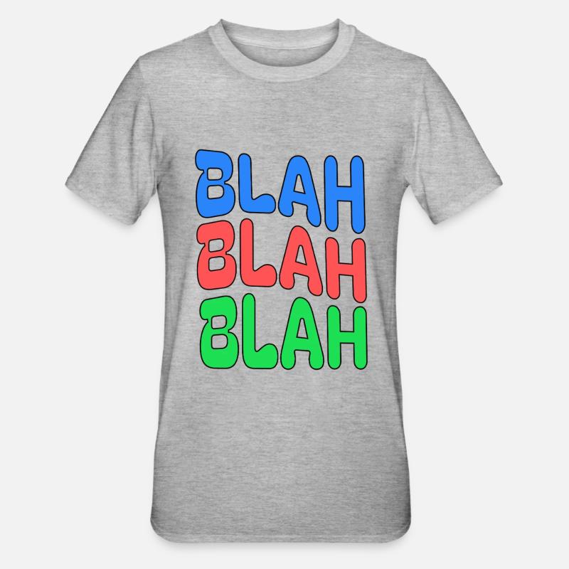 BLAH BLAH BLAH Farbiges Statement - Unisex Polycotton T-Shirt - Grau meliert