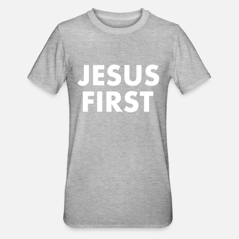 Jesus first - T-shirt polycoton Unisexe - gris chiné
