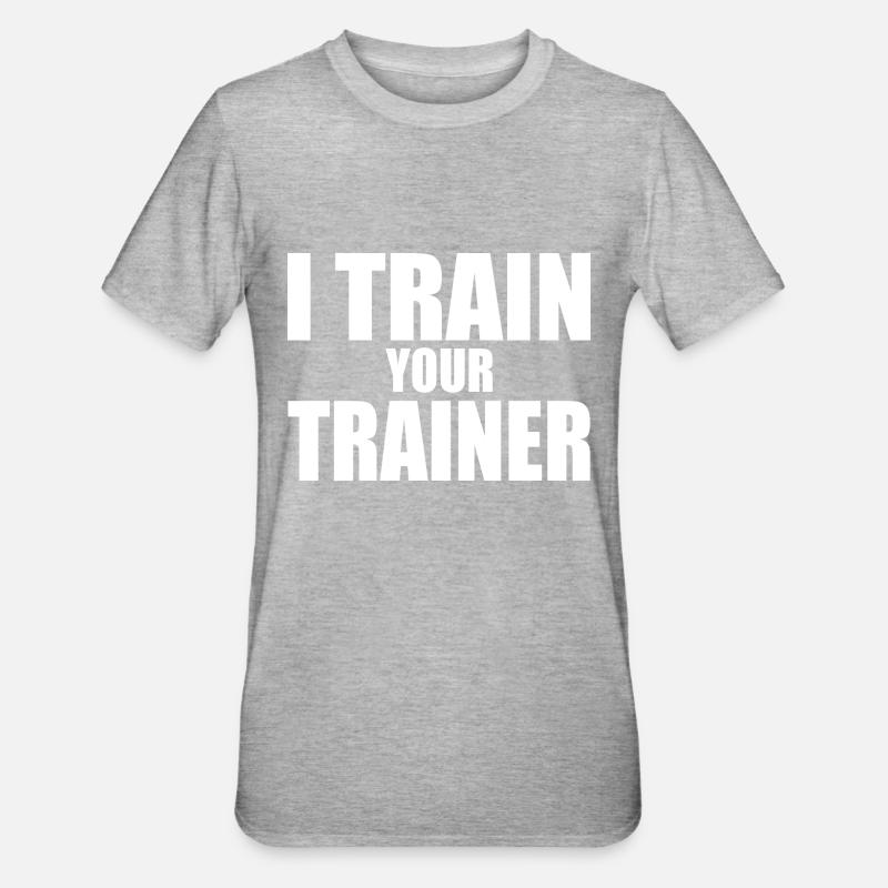 I train your trainer - T-shirt polycoton Unisexe - gris chiné