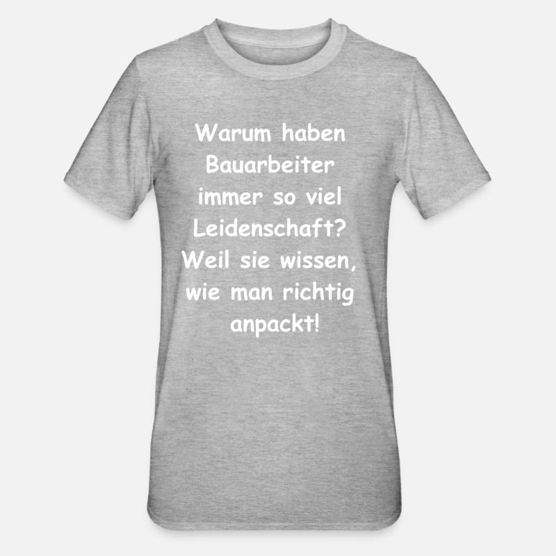Bauarbeiter Geschenk - Unisex Polycotton T-Shirt - Grau meliert