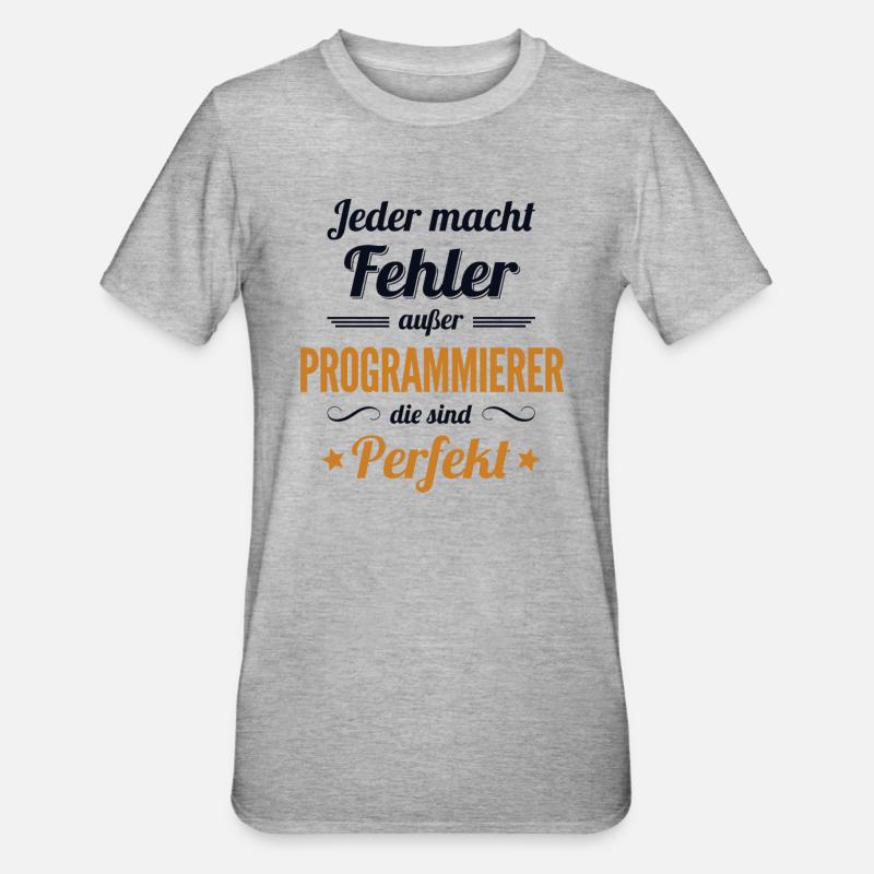 Programmierer sind Perfekt Developer Coder - Unisex Polycotton T-Shirt - Grau meliert