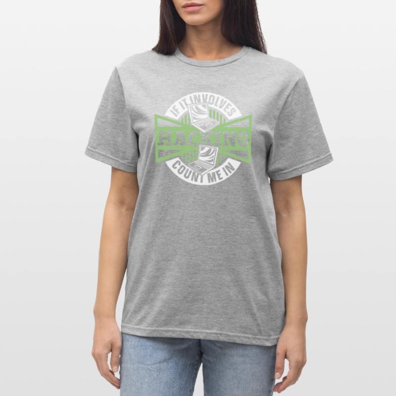 If It Involves Hacking Count Me In Sniffer Unisex Polycotton T-Shirt