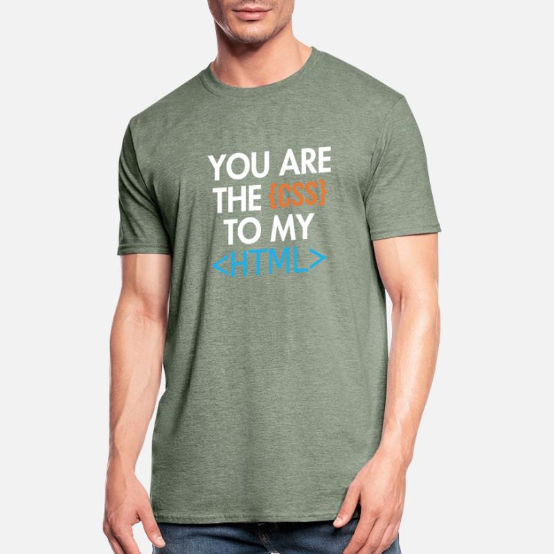 You are the CSS to my HTML Developer Coder Unisex Polycotton T-Shirt