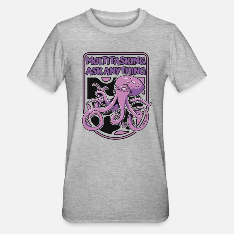 Multitasking Ask Anything Cephalopoda Octopodes - Unisex Polycotton T-Shirt - heather grey