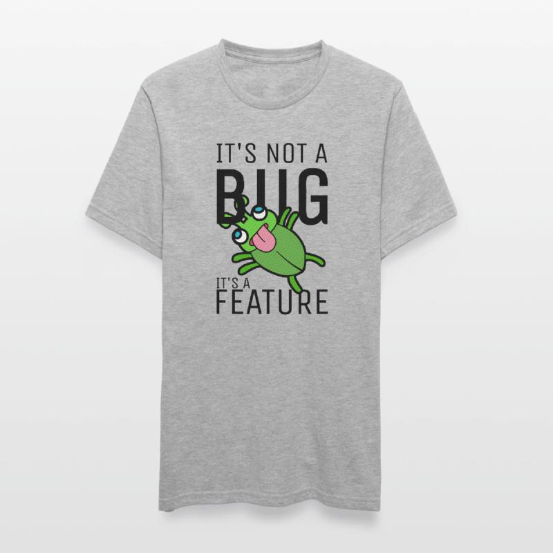Not a Bug It's a Feature Developer Coder Unisex Polycotton T-Shirt