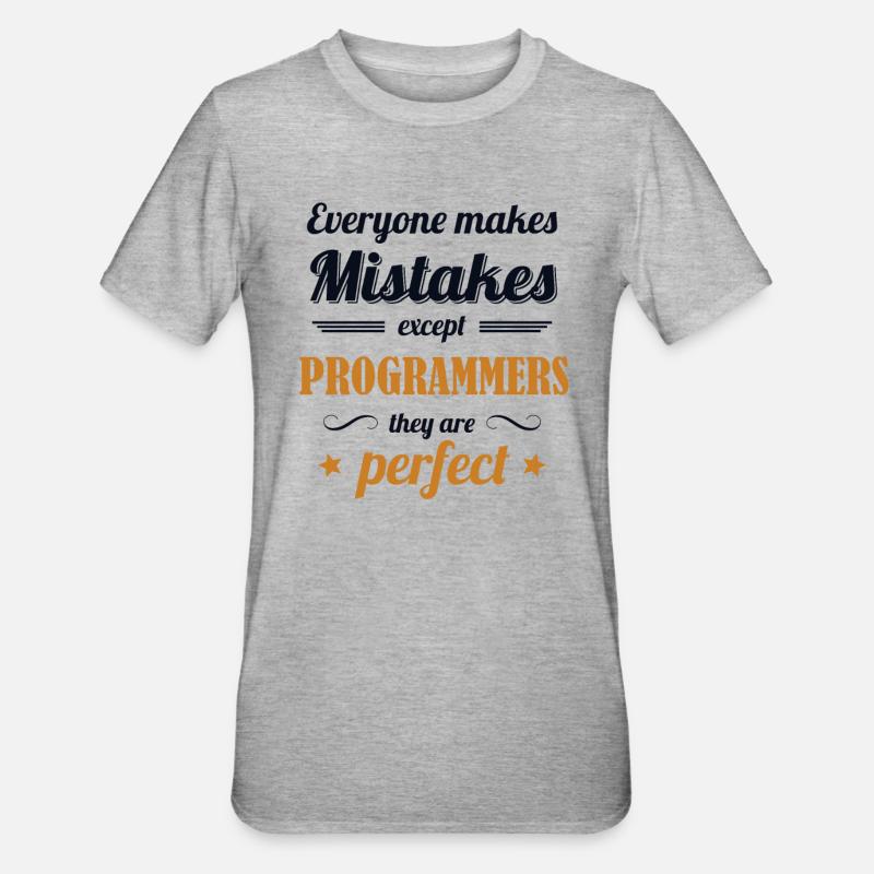 Programmers are Perfect Developer Coder - Unisex Polycotton T-Shirt - Grau meliert