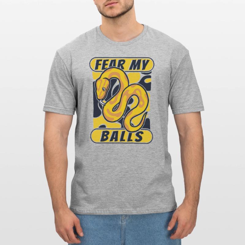 Fear My Balls Python Schlange Banana Ball Python Unisex Polycotton T-Shirt