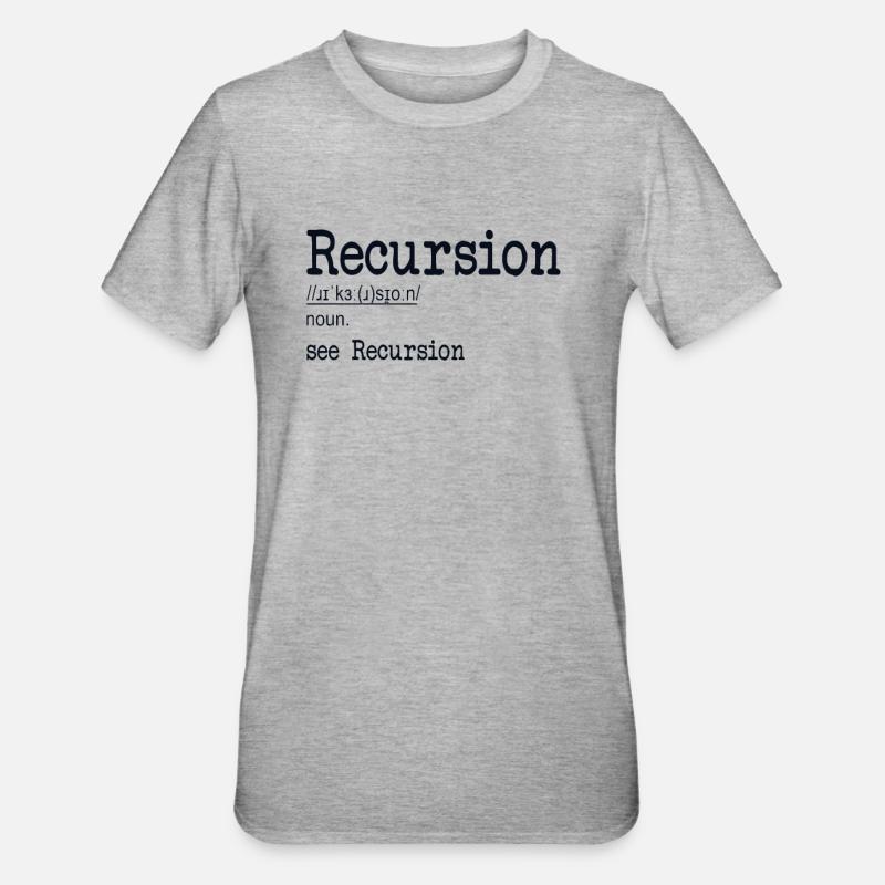 Récursion Définition Développeur Codeur Programmeur - T-shirt polycoton Unisexe - gris chiné