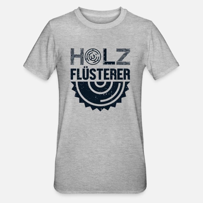 Holzflüsterer Tischler Holztechniker Carpenter - Unisex Polycotton T-Shirt - Grau meliert