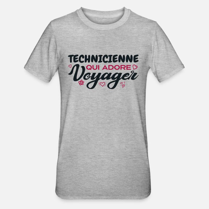 Technicienne globe-trotteuse passionnée de voyages - T-shirt polycoton Unisexe - gris chiné