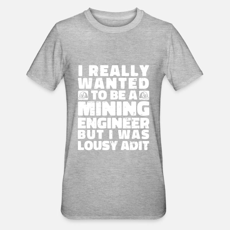 Engineer Komisch Mining Engineer - Unisex Polycotton T-Shirt - heather grey