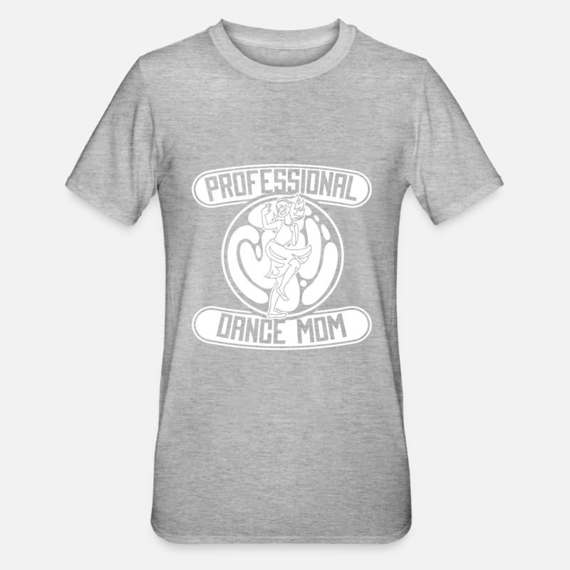 Maman Mère Danseuse Danse Mère - T-shirt polycoton Unisexe - gris chiné