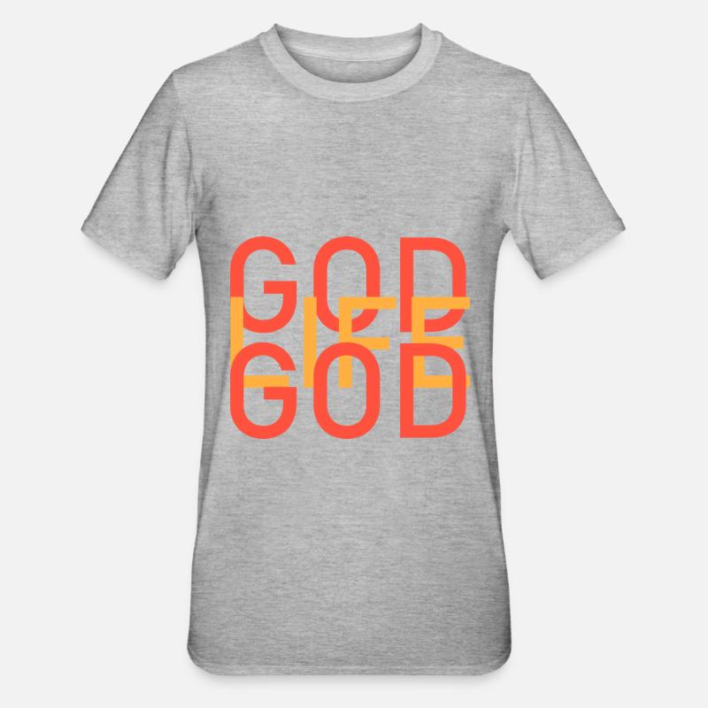 Dieu = ma vie - T-shirt polycoton Unisexe - gris chiné