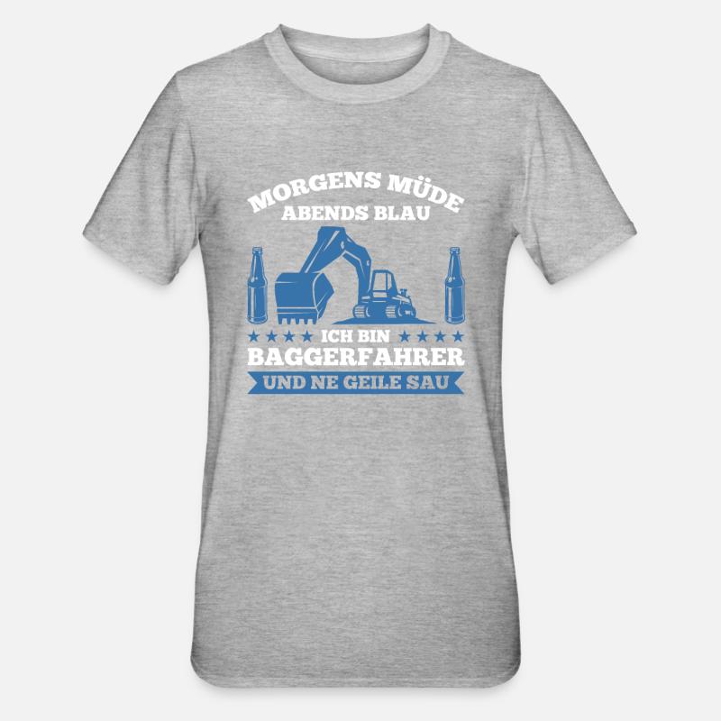 Baggerfahrer Beruf Bagger Geschenk - Unisex Polycotton T-Shirt - Grau meliert