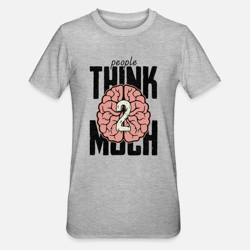 people think 2 much - Unisex Polycotton T-Shirt - heather grey