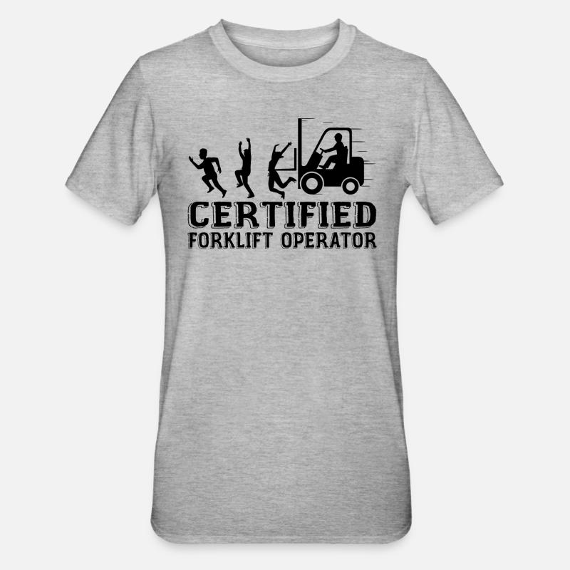 Certified Forklift Operator - T-shirt polycoton Unisexe - gris chiné