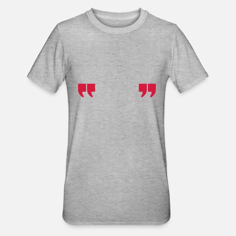 quotes quotation CITATION - T-shirt polycoton Unisexe - gris chiné