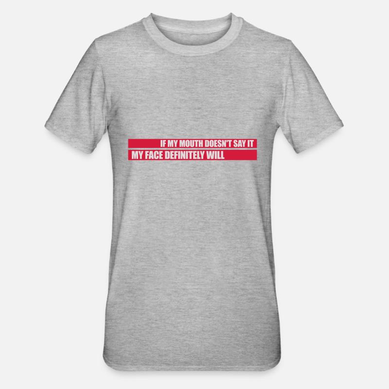my face definitely will - Unisex Polycotton T-Shirt - heather grey