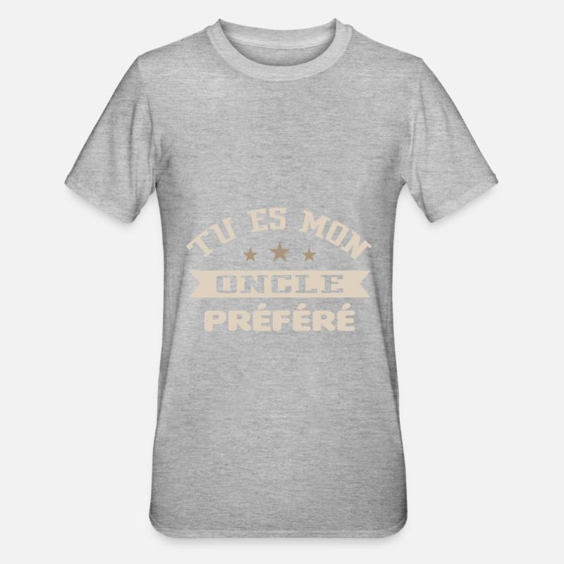 Tu es mon oncle préféré - T-shirt polycoton Unisexe - gris chiné