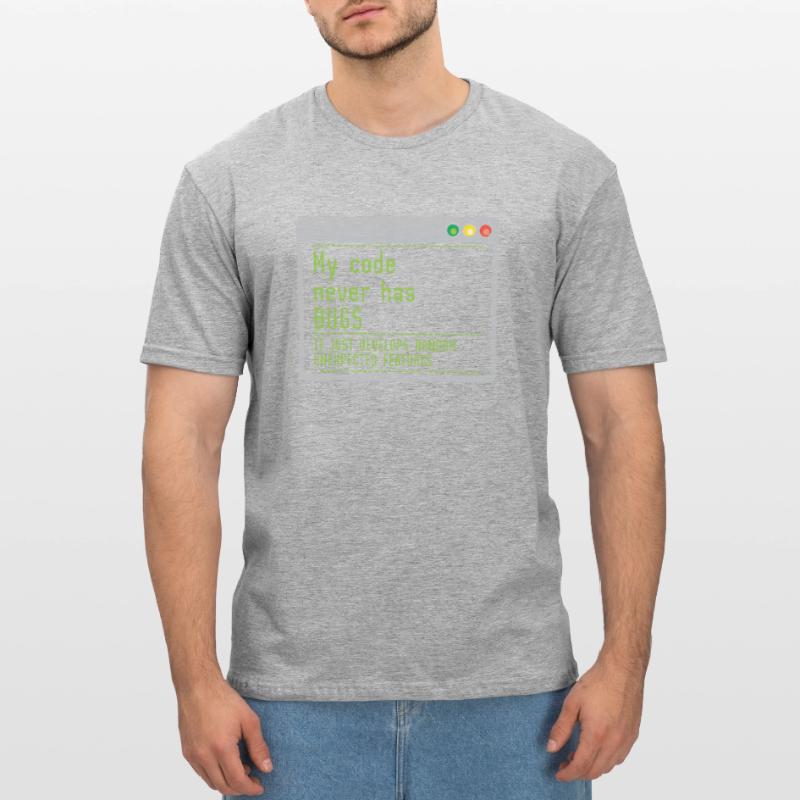 Mon code n'a jamais de bugs, il se développe simplement au hasard T-shirt polycoton Unisexe