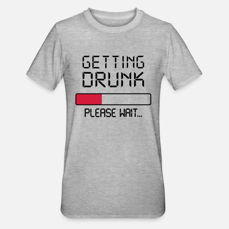 getting drunk - T-shirt polycoton Unisexe - gris chiné