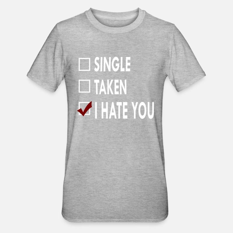 SINGLE HATE - T-shirt polycoton Unisexe - gris chiné
