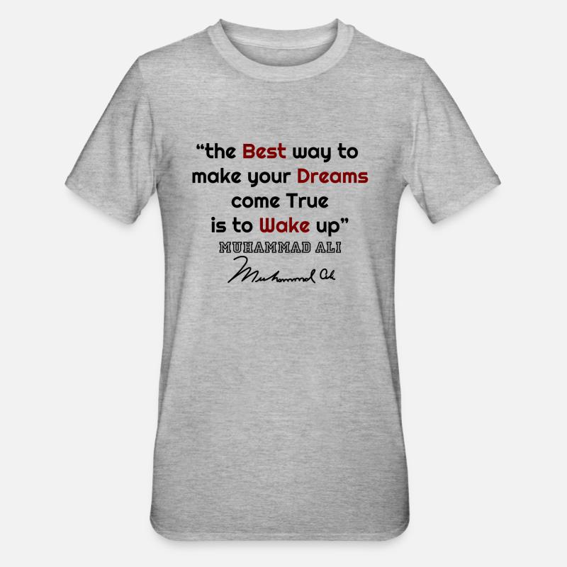 Muhammad Ali, Muhammad Ali citations, citations célèbres, - T-shirt polycoton Unisexe - gris chiné