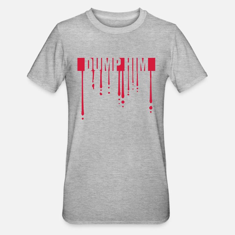 Dump Him Quote Logo - T-shirt polycoton Unisexe - gris chiné