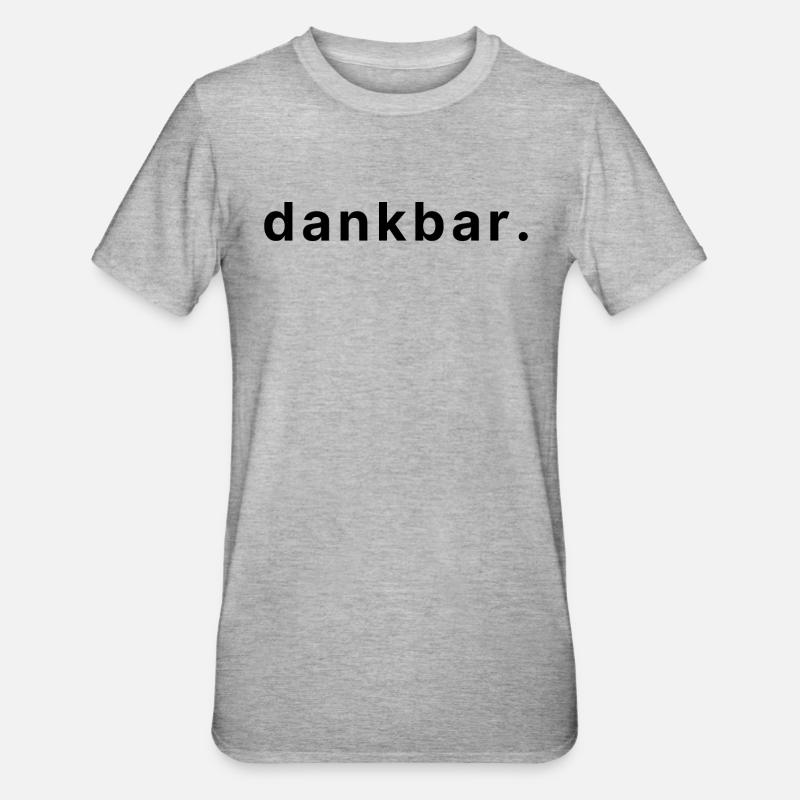 dankbar. - Unisex Polycotton T-Shirt - Grau meliert
