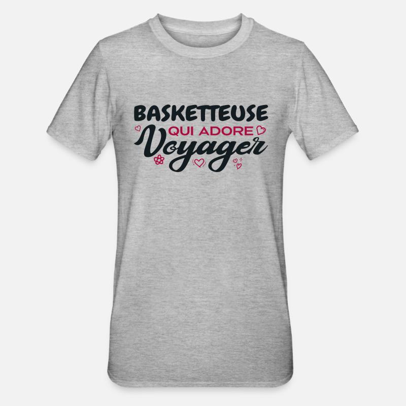 Basketteuse globe-trotteuse passionnée de voyages - T-shirt polycoton Unisexe - gris chiné