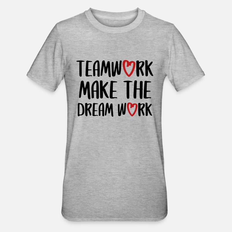 teamwork dream work Teamgeist Team Spruch - Unisex Polycotton T-Shirt - Grau meliert