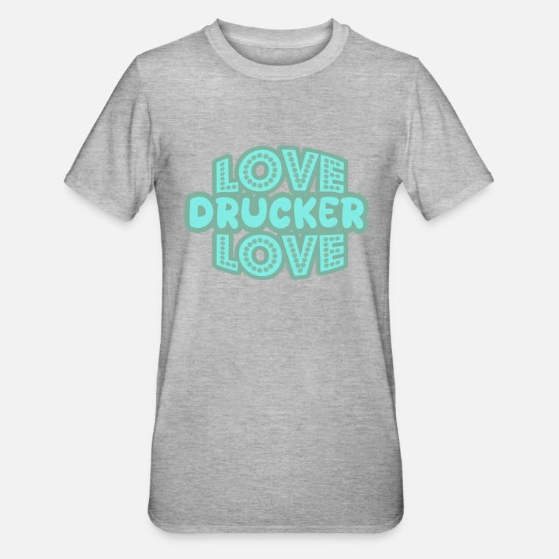 Drucker als Spruch - Unisex Polycotton T-Shirt - Grau meliert