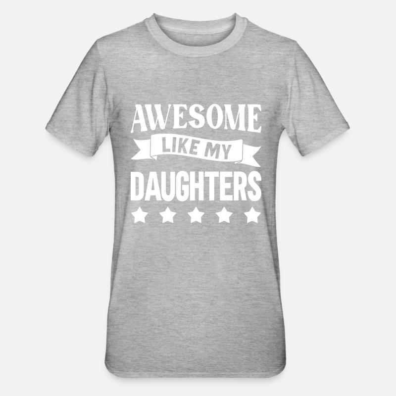Super comme mes filles - T-shirt polycoton Unisexe - gris chiné