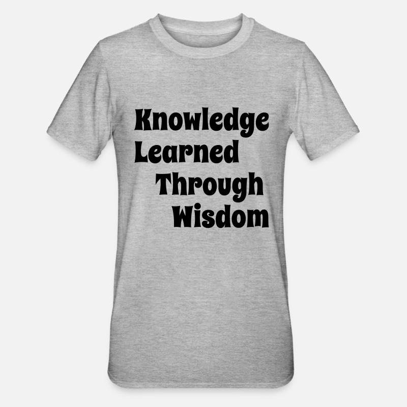 KnowledgeLearnedThroughWisdom - Unisex Polycotton T-Shirt - heather grey