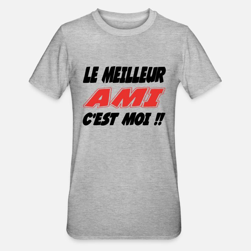 Le meilleur AMI c'est moi !! - T-shirt polycoton Unisexe - gris chiné
