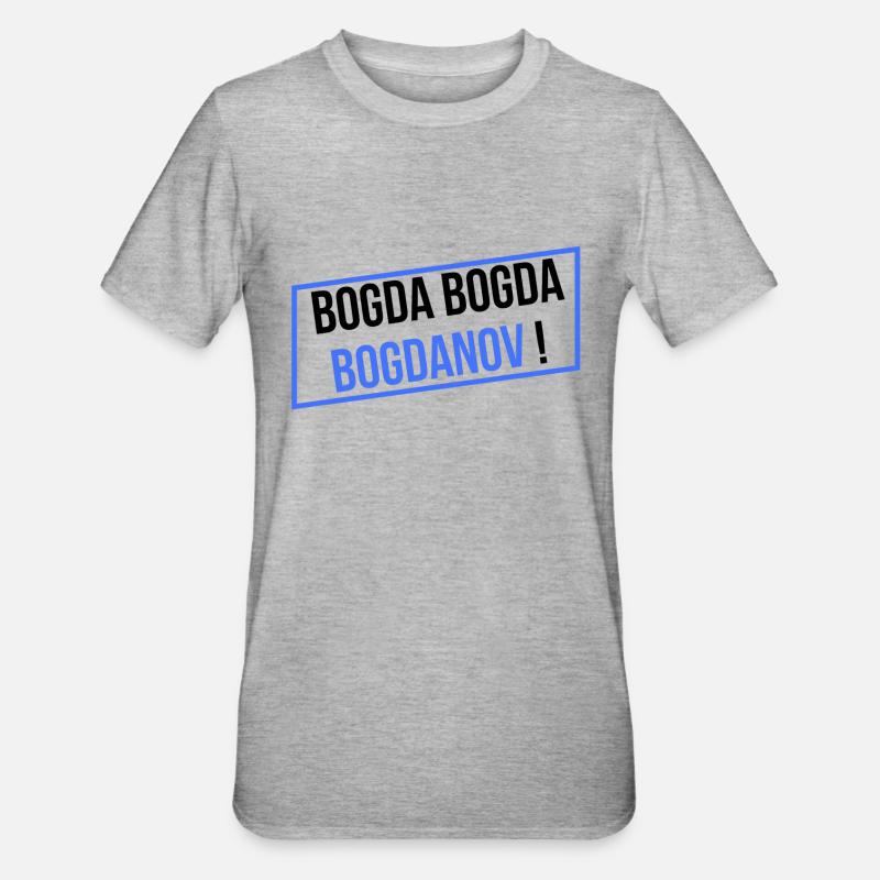 BOGDA BOGDA BOGDANOV ! - T-shirt polycoton Unisexe - gris chiné