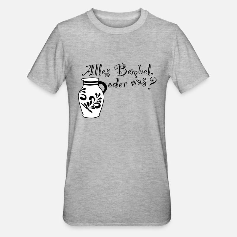 Alles Bembel oder was? - Unisex Polycotton T-Shirt - Grau meliert