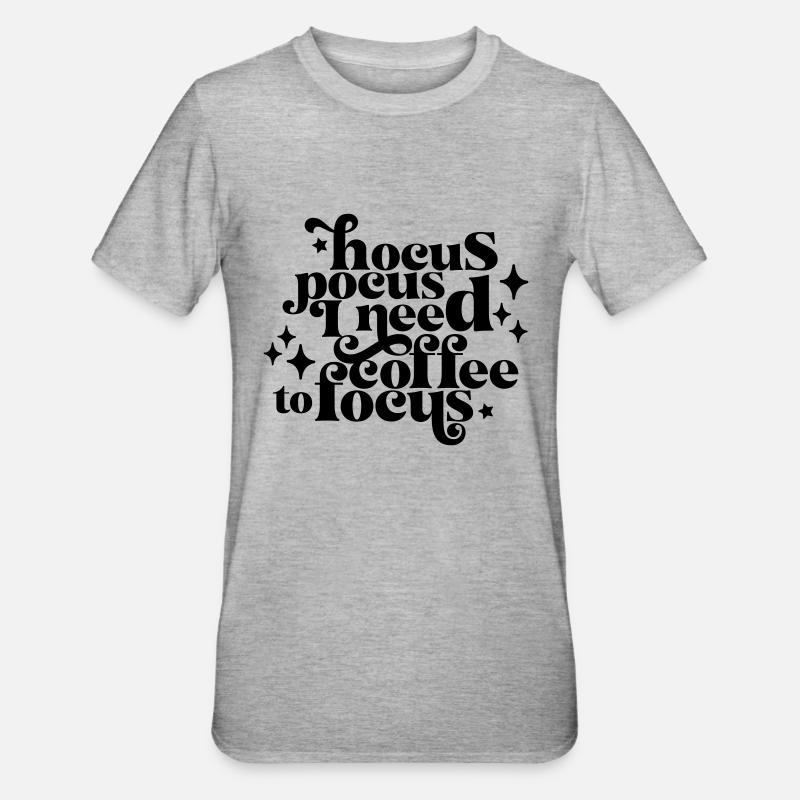 HocusPocusIneedCoffeetoFocus - Unisex Polycotton T-Shirt - Grau meliert
