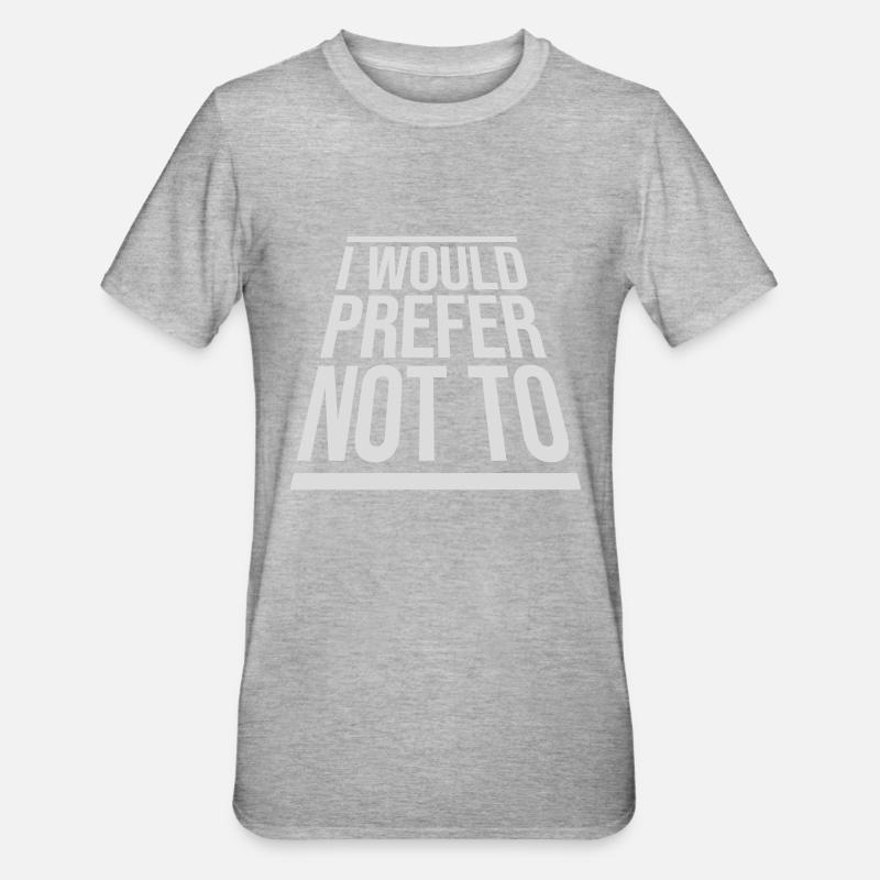 Je préfère ne pas - T-shirt polycoton Unisexe - gris chiné