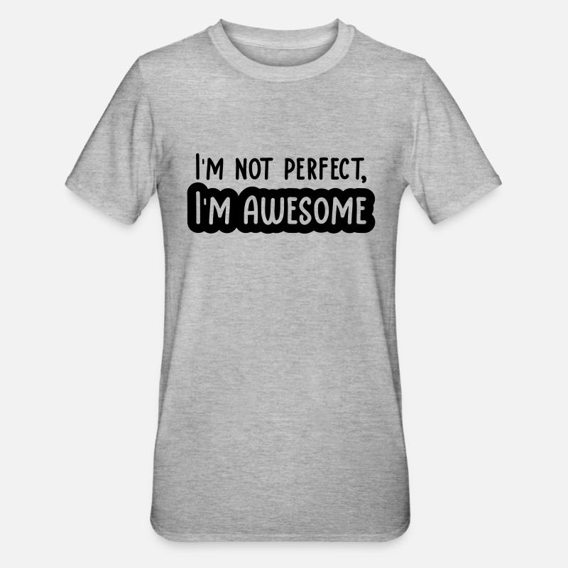 Im not perfect - Unisex Polycotton T-Shirt - Grau meliert