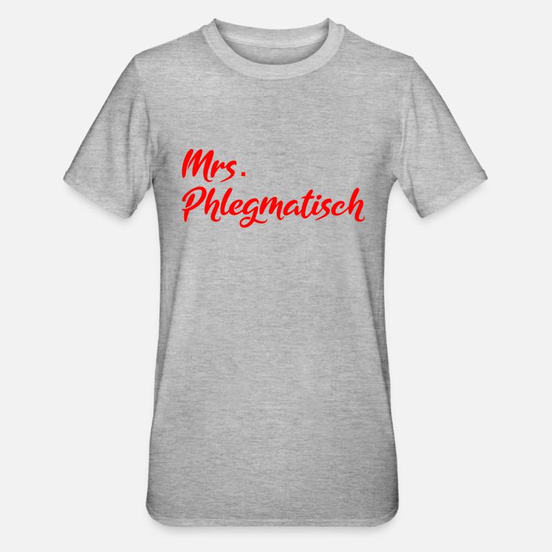 Mrs. Phlegmatisch - Unisex Polycotton T-Shirt - Grau meliert