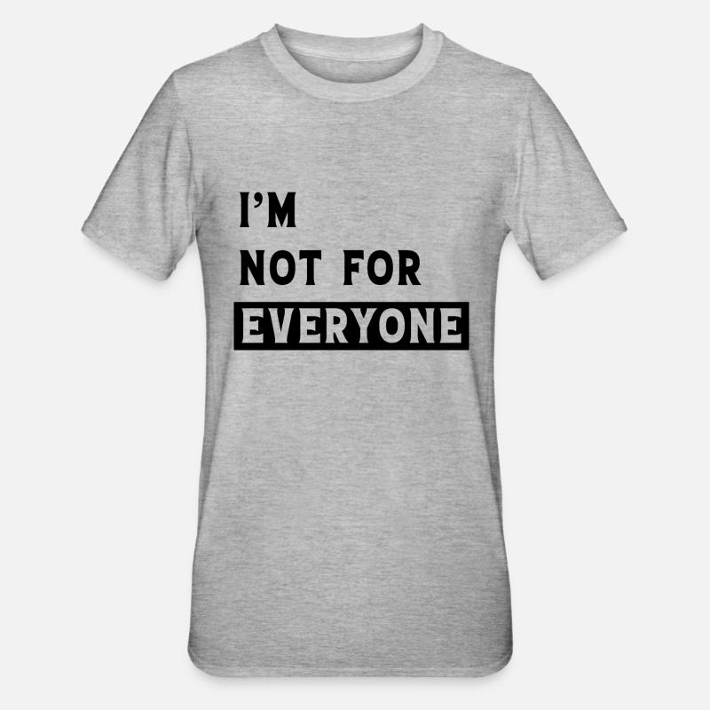 Ich bin nicht jedermanns Sache - Unisex Polycotton T-Shirt - Grau meliert