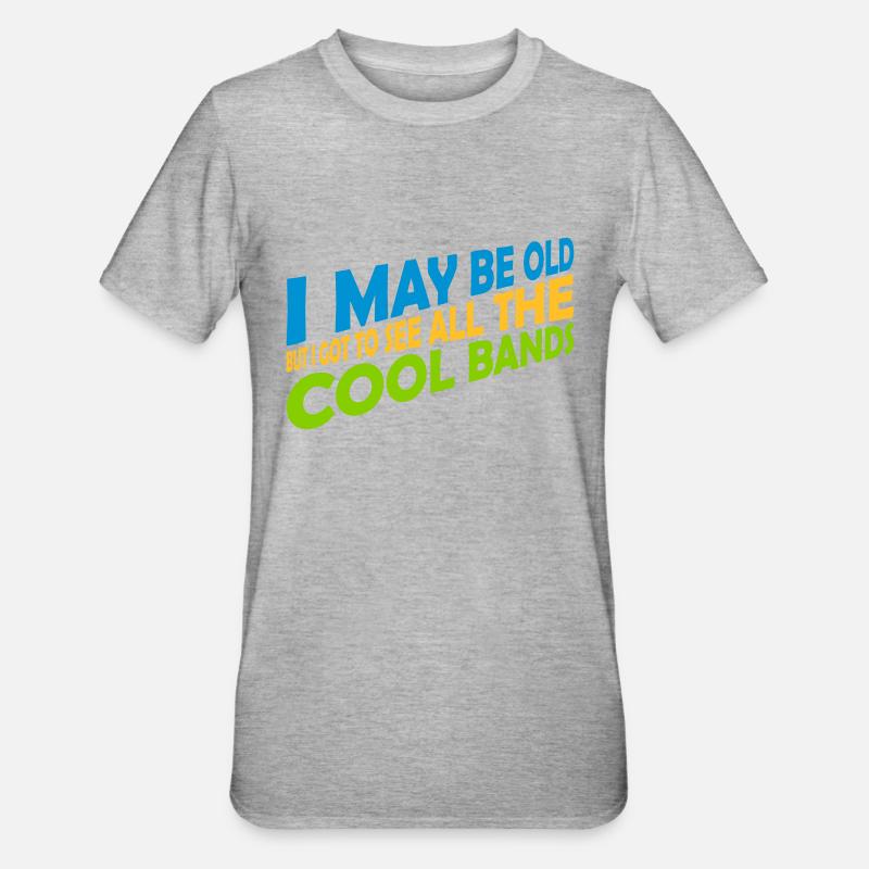 I may be old - Unisex Polycotton T-Shirt - Grau meliert