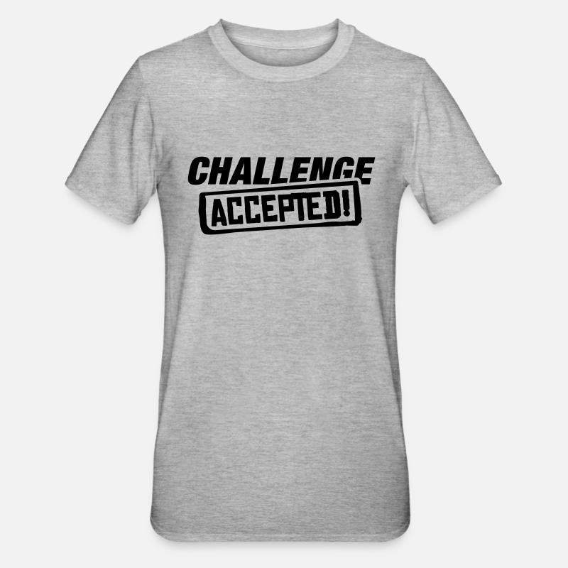 challenge_accepted_ak1 - T-shirt polycoton Unisexe - gris chiné