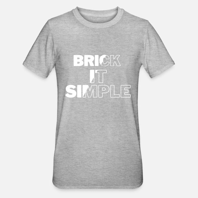 Briquer c’est simple - T-shirt polycoton Unisexe - gris chiné