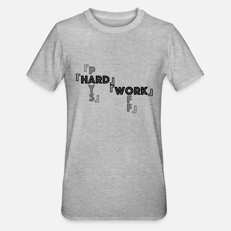 Harte Arbeit - Unisex Polycotton T-Shirt - Grau meliert