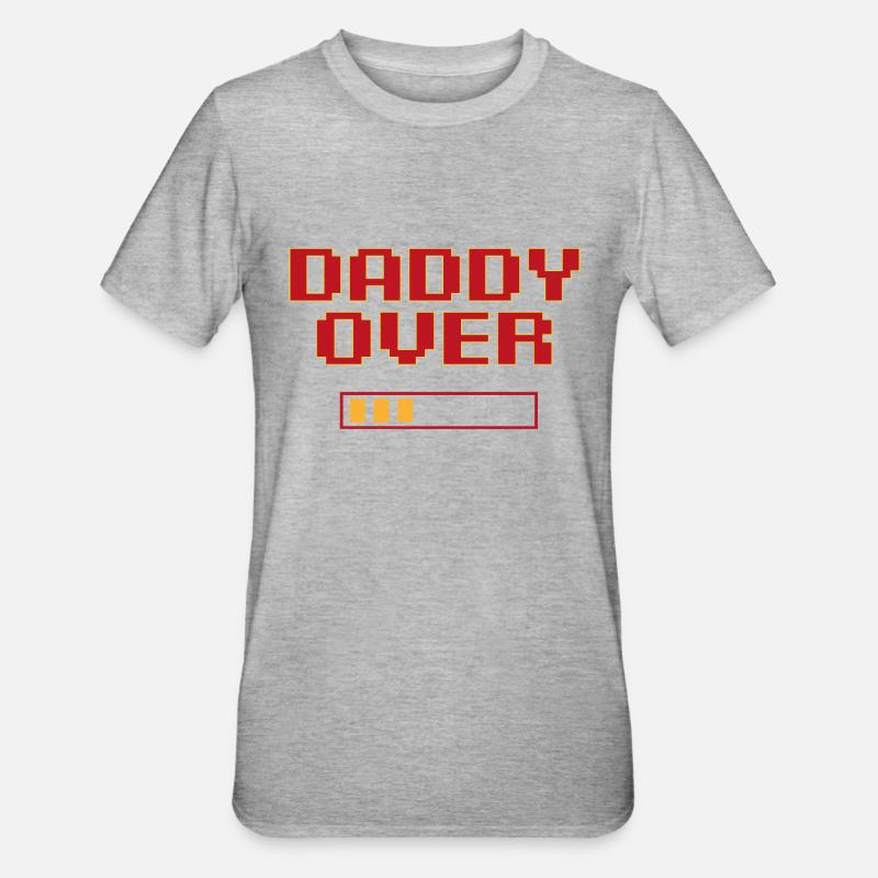 daddy over - T-shirt polycoton Unisexe - gris chiné