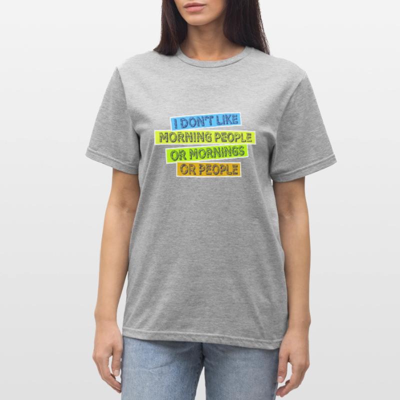 Lustig, ich mag den Morgen oder den Morgen oder die Menschen nicht Unisex Polycotton T-Shirt